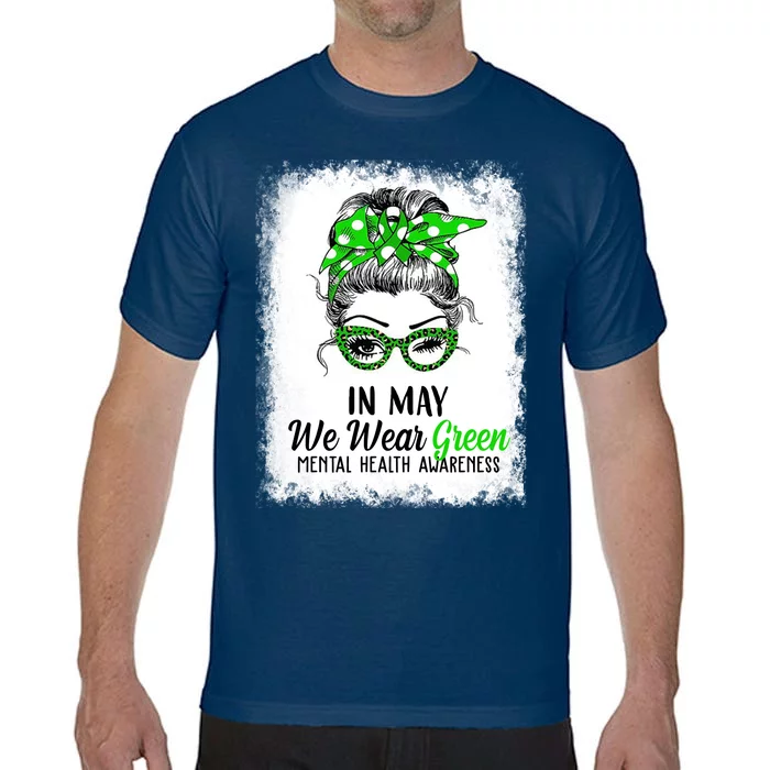 In May We Wear Green Mental Health Awareness Messy Bun Comfort Colors T-Shirt