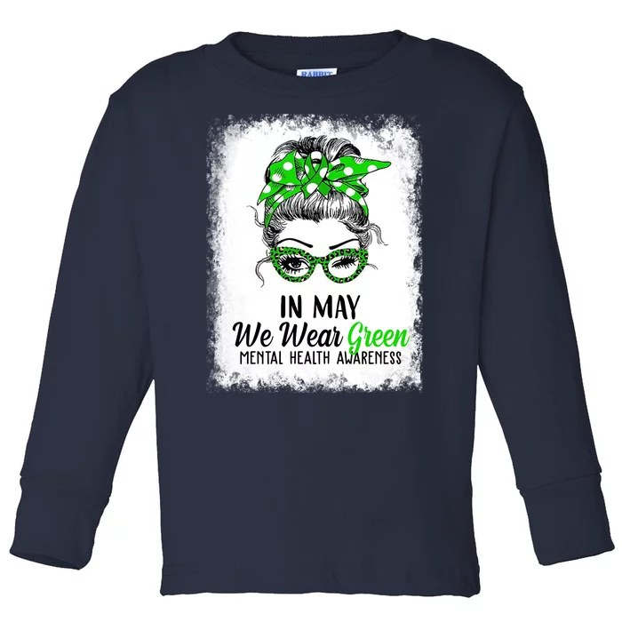 In May We Wear Green Mental Health Awareness Messy Bun Toddler Long Sleeve Shirt