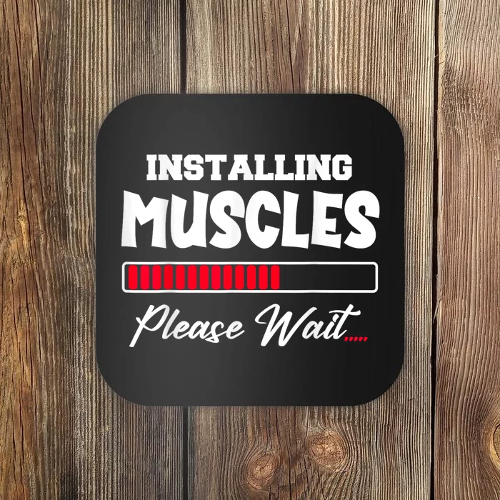 Installing Muscles Weightlifting Funny Fitness Motivation Coaster