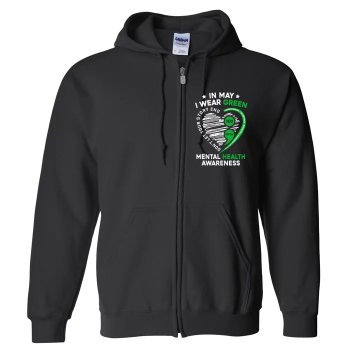 In May We Wear Green For Mental Health Awareness You Matter Full Zip Hoodie