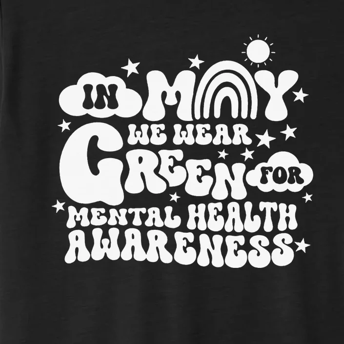 In May We Wear Green Groovy Mental Health Awareness Month ChromaSoft Performance T-Shirt