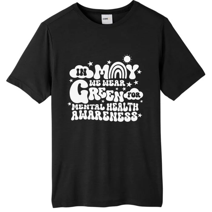 In May We Wear Green Groovy Mental Health Awareness Month ChromaSoft Performance T-Shirt