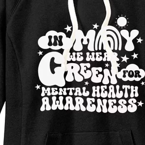 In May We Wear Green Groovy Mental Health Awareness Month Women's Fleece Hoodie