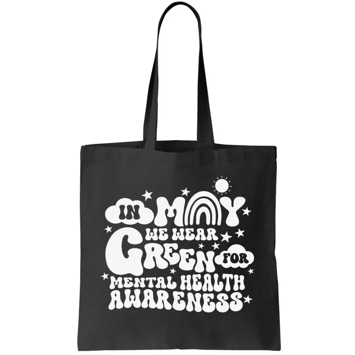 In May We Wear Green Groovy Mental Health Awareness Month Tote Bag