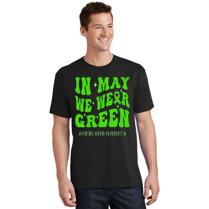 In May We Wear Green Mental Health Awareness T-Shirt