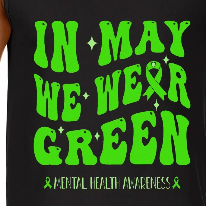 In May We Wear Green Mental Health Awareness Comfort Colors® Tank Top