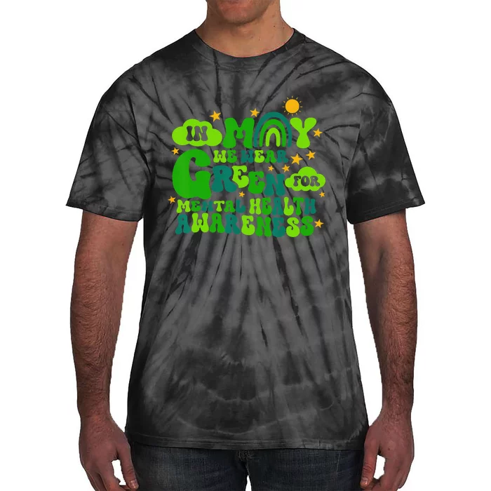 In May We Wear Green Retro Mental Health Awareness Month Tie-Dye T-Shirt