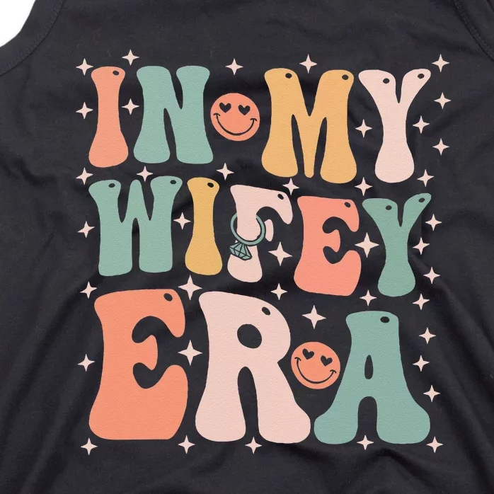 In My Wifey Era In My Engagement Era Bride To Be Fiance Tank Top