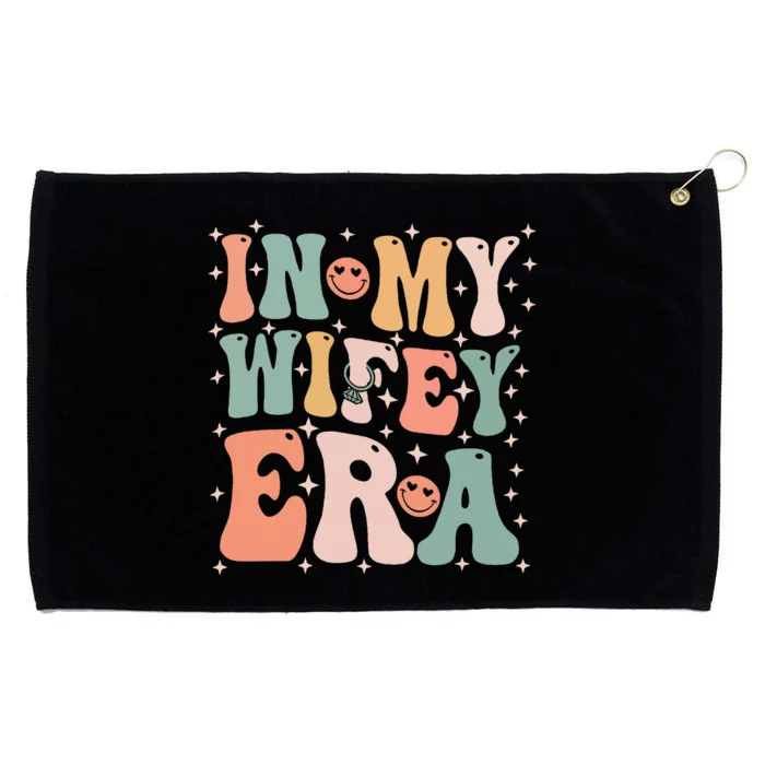 In My Wifey Era In My Engagement Era Bride To Be Fiance Grommeted Golf Towel