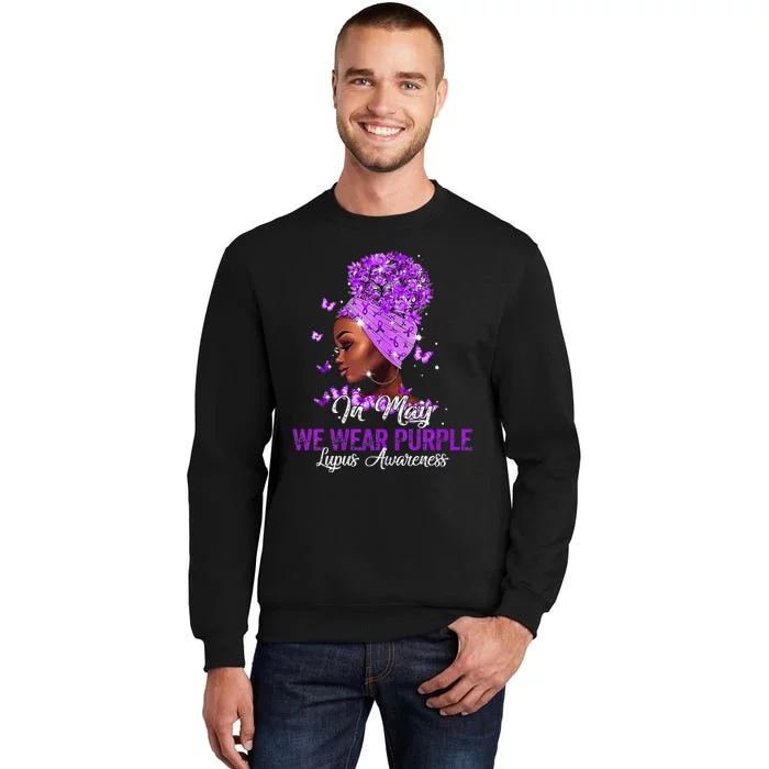 In May We Wear Purple Ribbon Lupus Awareness Tall Sweatshirt