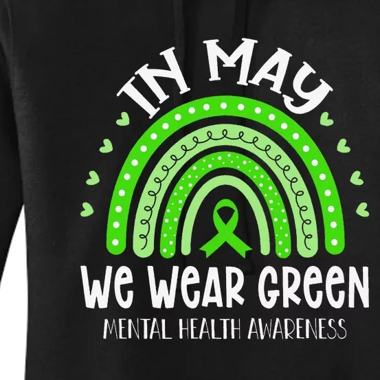 In May We Wear Green Mental Health Awareness Women's Pullover Hoodie