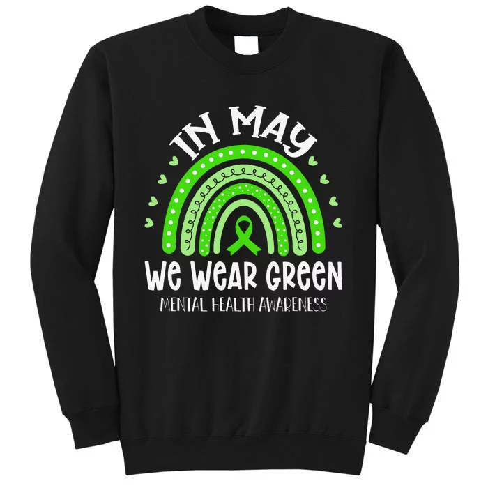 In May We Wear Green Mental Health Awareness Tall Sweatshirt