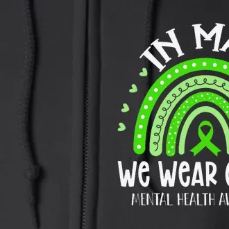 In May We Wear Green Mental Health Awareness Full Zip Hoodie