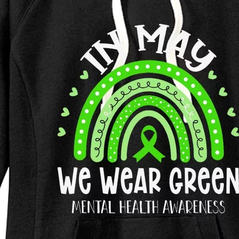 In May We Wear Green Mental Health Awareness Women's Fleece Hoodie