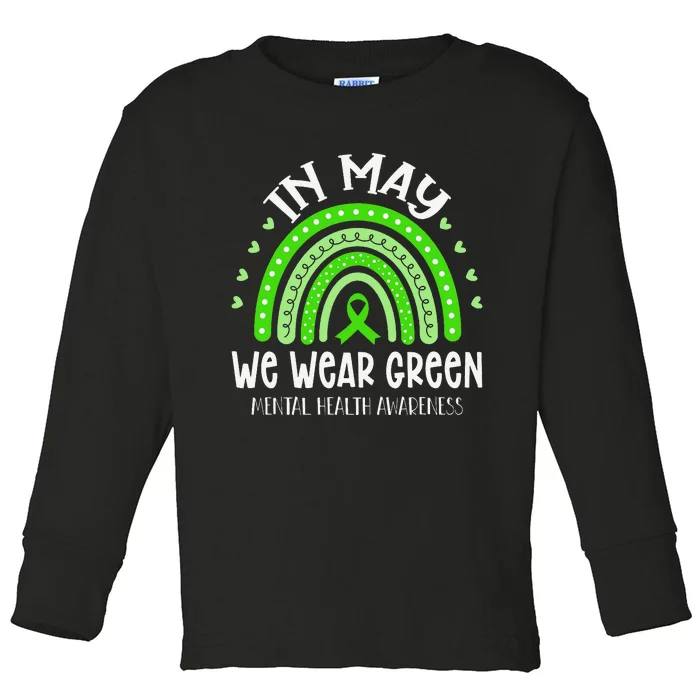 In May We Wear Green Mental Health Awareness Toddler Long Sleeve Shirt