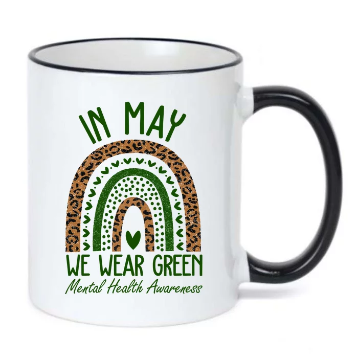 In May We Wear Green Mental Health Awareness Rainbow Black Color Changing Mug