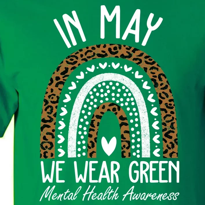 In May We Wear Green Mental Health Awareness Rainbow Tall T-Shirt