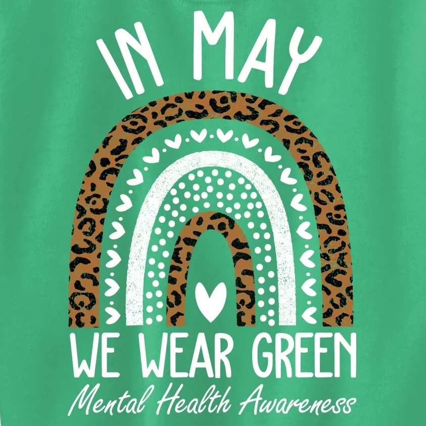 In May We Wear Green Mental Health Awareness Rainbow Kids Sweatshirt