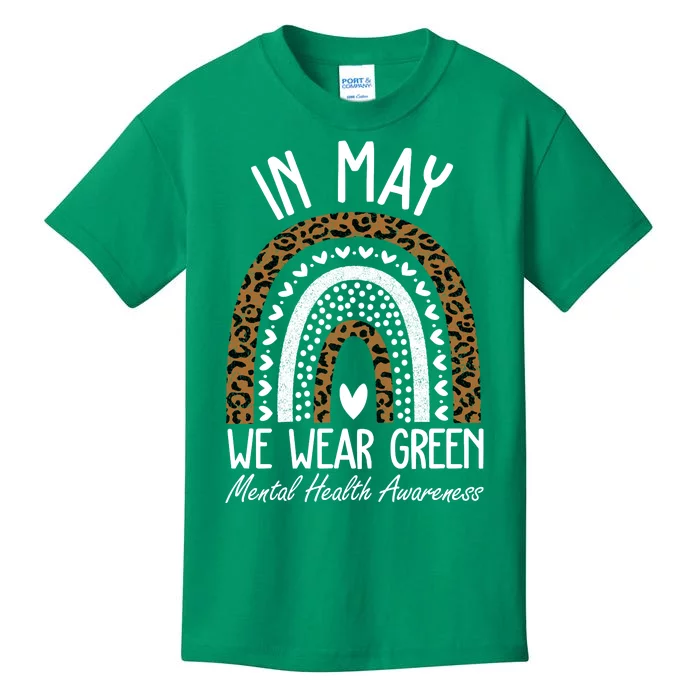 In May We Wear Green Mental Health Awareness Rainbow Kids T-Shirt