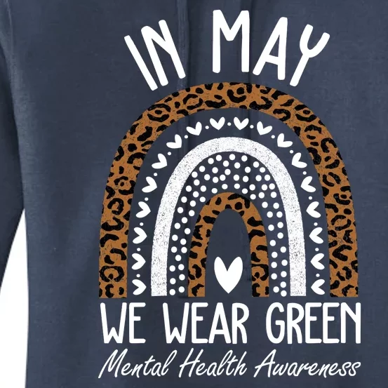 In May We Wear Green Mental Health Awareness Rainbow Women's Pullover Hoodie