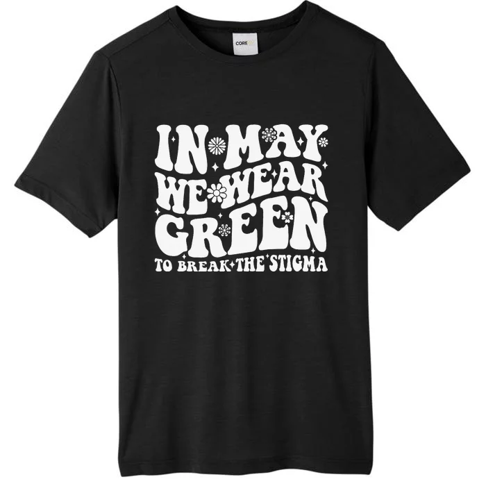 In May We Wear Green To Break The Stigma Groovy ChromaSoft Performance T-Shirt