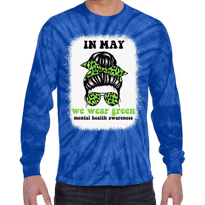 in may we wear green mental health awareness Tie-Dye Long Sleeve Shirt