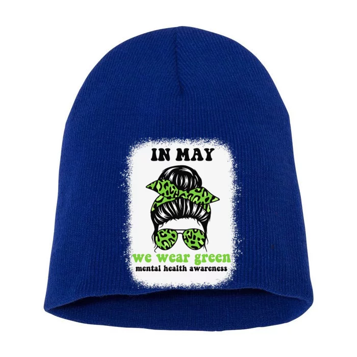 in may we wear green mental health awareness Short Acrylic Beanie