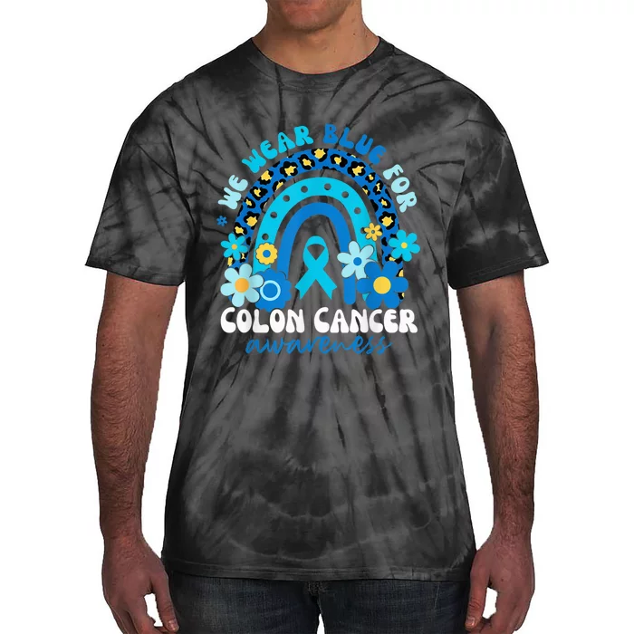 In March We Wear Blue For Colon Cancer Awareness Rainbow Tie-Dye T-Shirt