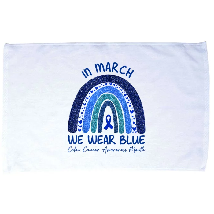 In March We Wear Blue Colon Cancer Awareness Month Microfiber Hand Towel