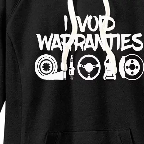 I Make Warranties Invalid Women's Fleece Hoodie