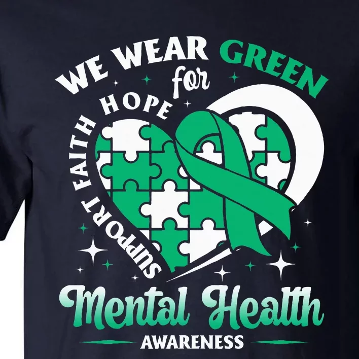 In May We Wear Green For Mental Health Awareness Month Tall T-Shirt