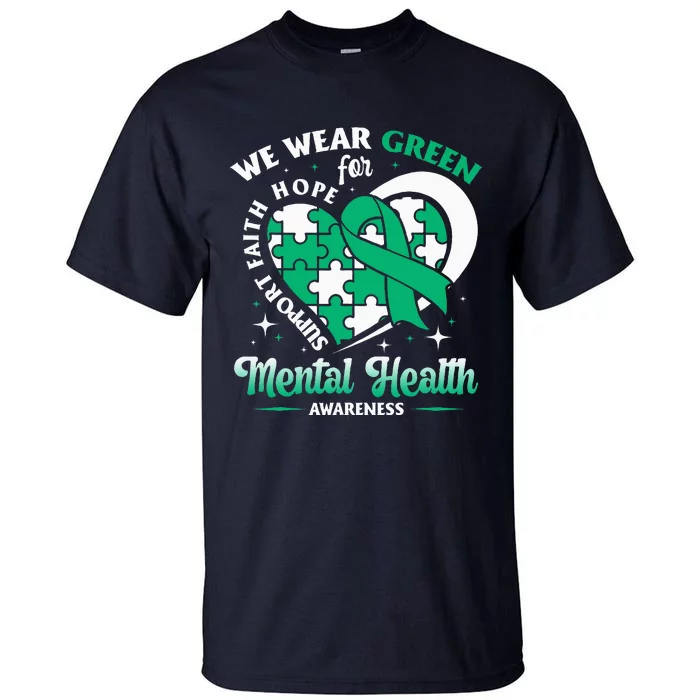 In May We Wear Green For Mental Health Awareness Month Tall T-Shirt