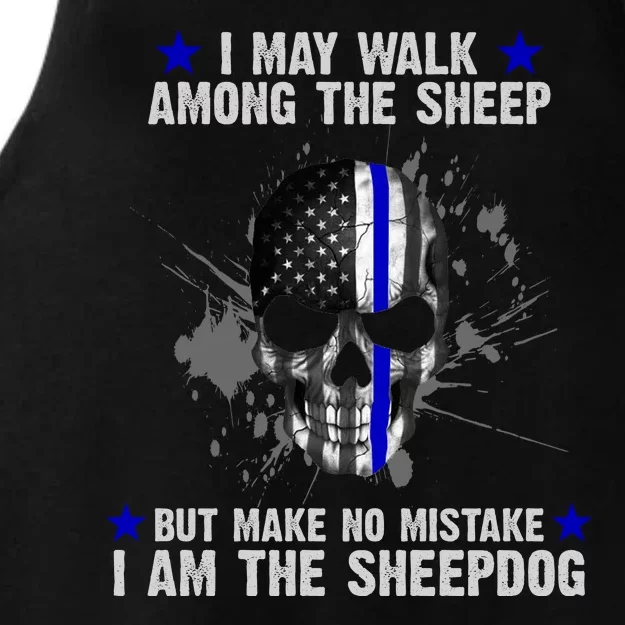 I May Walk Among The Sheep Make No Mistake I'm The Sheepdog Ladies Tri-Blend Wicking Tank