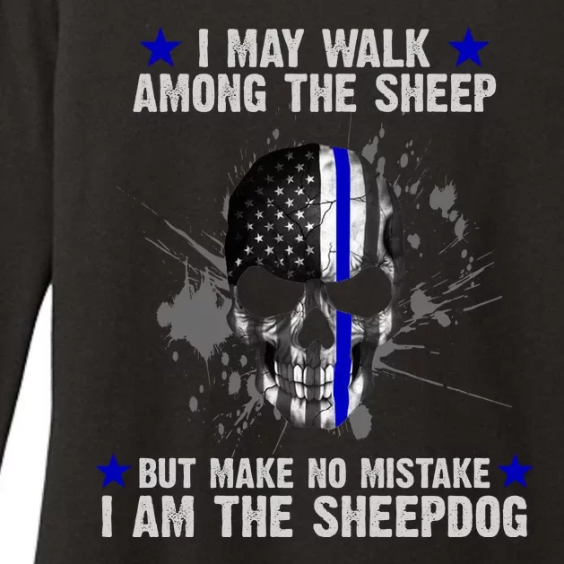 I May Walk Among The Sheep Make No Mistake I'm The Sheepdog Womens CVC Long Sleeve Shirt