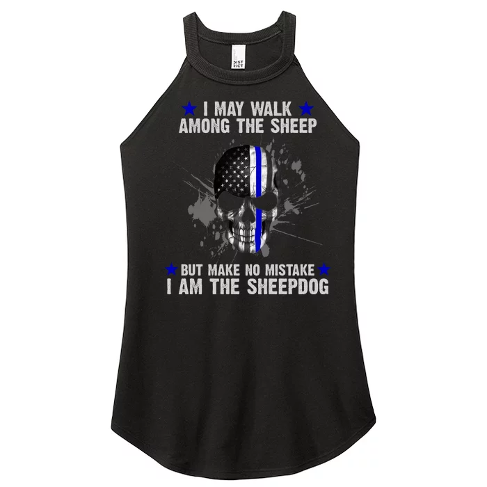 I May Walk Among The Sheep Make No Mistake I'm The Sheepdog Women’s Perfect Tri Rocker Tank