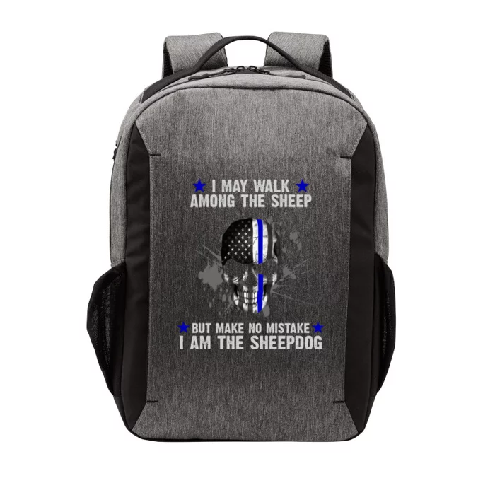 I May Walk Among The Sheep Make No Mistake I'm The Sheepdog Vector Backpack