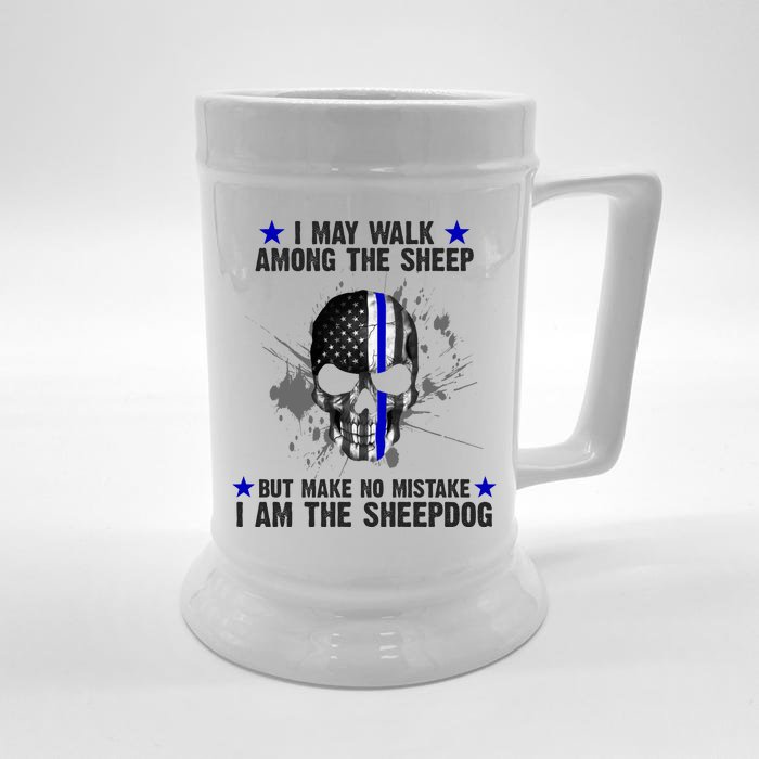 I May Walk Among The Sheep Make No Mistake I'm The Sheepdog Front & Back Beer Stein