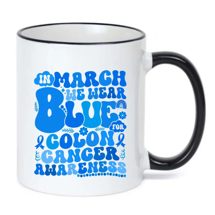 In March We Wear Blue Colon Cancer Awareness Colon Cancer Black Color Changing Mug