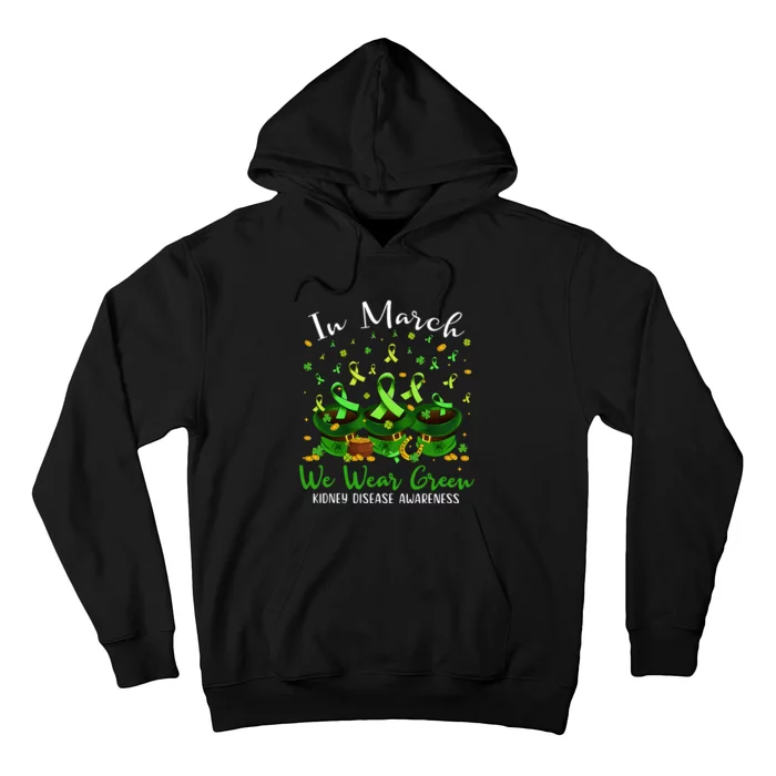 In March We Wear Green Kidney Disease Awareness Patrick Day Lucky Green Ribbon Hoodie