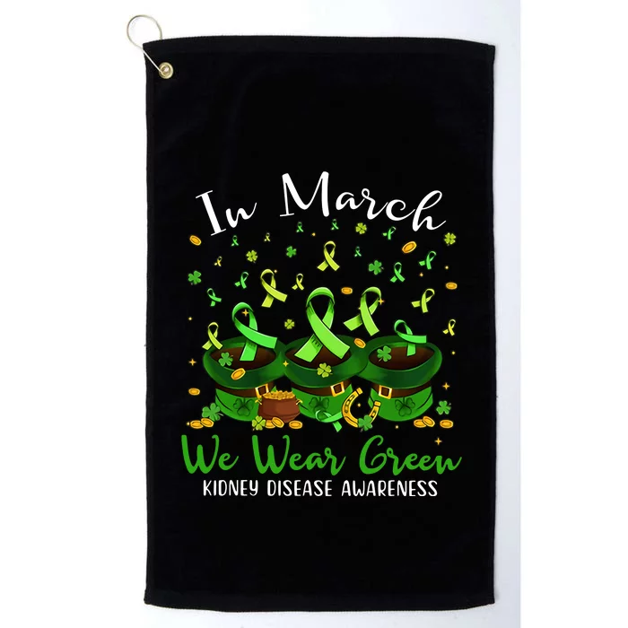 In March We Wear Green Kidney Disease Awareness Patrick Day Lucky Green Ribbon Platinum Collection Golf Towel