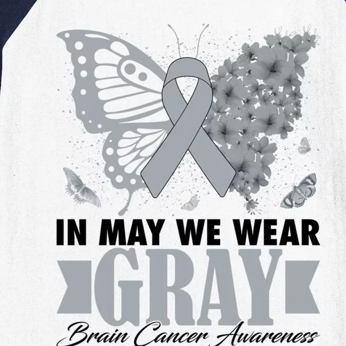 In May We Wear Gray Brain Cancer Awareness Warrior Butterfly Gift Baseball Sleeve Shirt