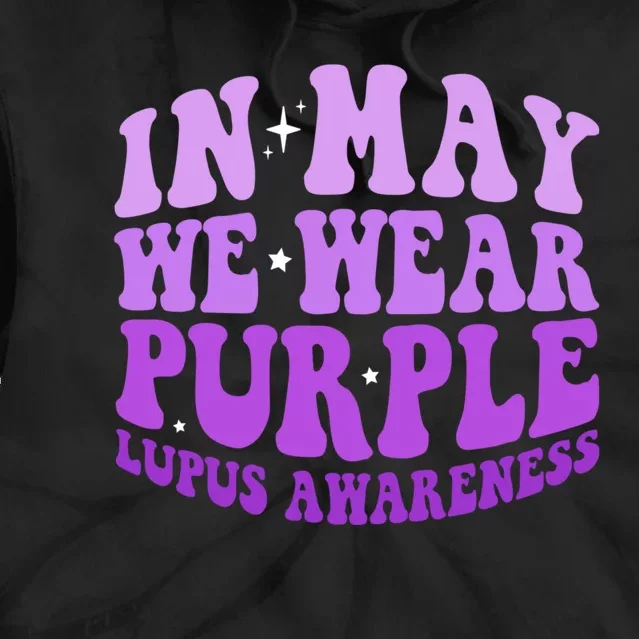 In May We Wear Purple Lupus Awareness Ribbon Tie Dye Hoodie