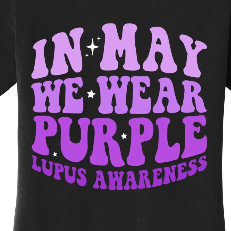 In May We Wear Purple Lupus Awareness Ribbon Women's T-Shirt