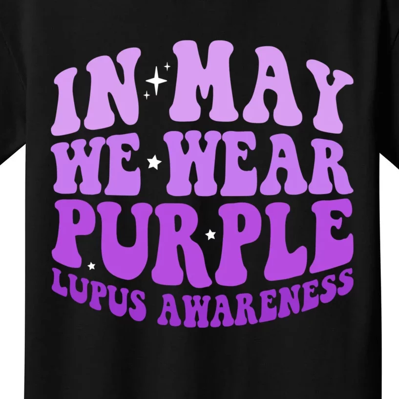 In May We Wear Purple Lupus Awareness Ribbon Kids T-Shirt