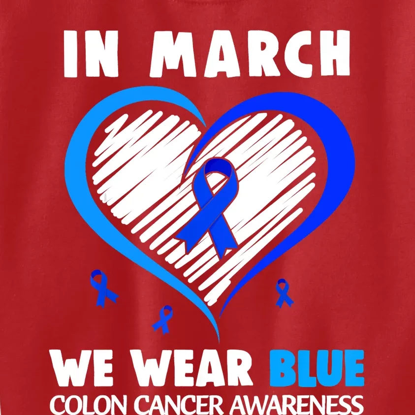 In March We Wear Blue For Colon Cancer Awareness Blue Heart Kids Sweatshirt