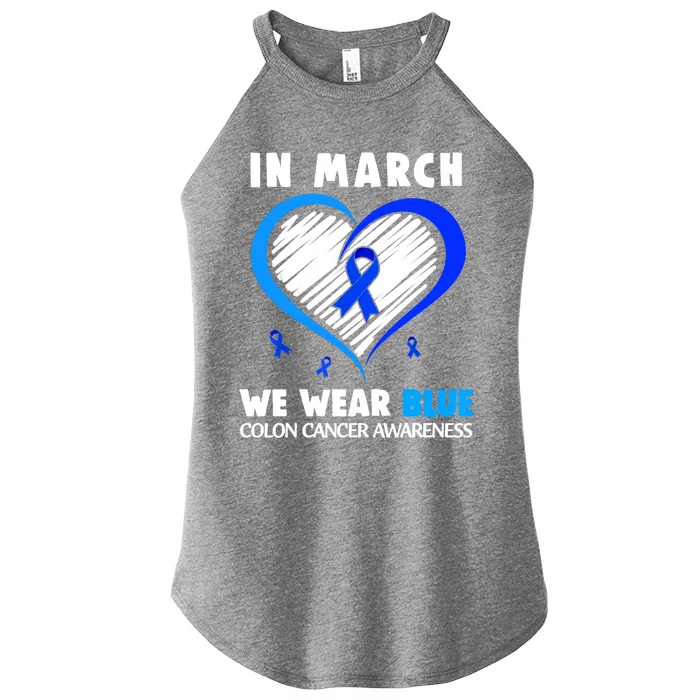 In March We Wear Blue For Colon Cancer Awareness Blue Heart Women’s Perfect Tri Rocker Tank