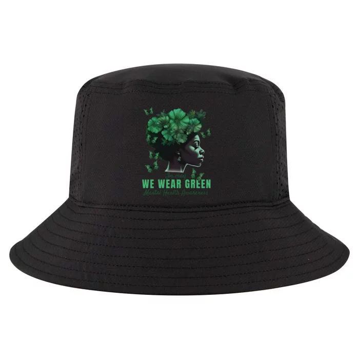 In May We Wear Green Mental Health Awareness Cool Comfort Performance Bucket Hat