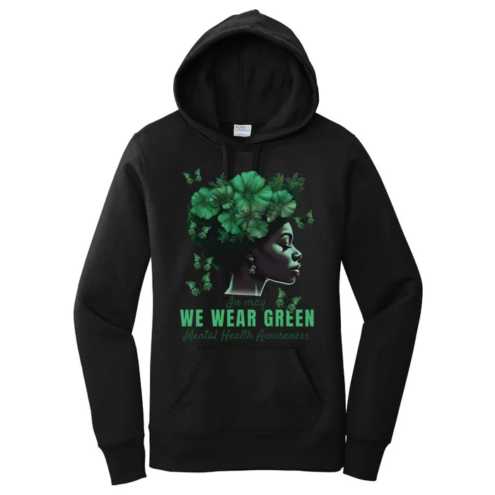 In May We Wear Green Mental Health Awareness Women's Pullover Hoodie