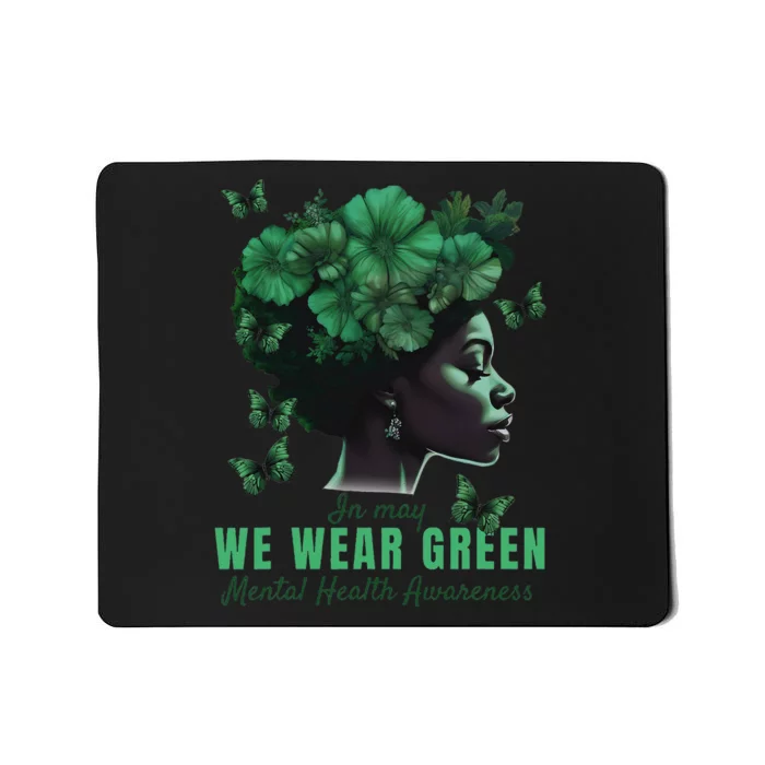 In May We Wear Green Mental Health Awareness Mousepad