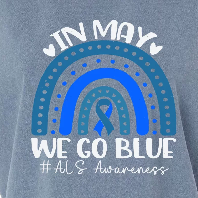 In May We Go Blue For Support Als Awareness Rainbow Gift Garment-Dyed Women's Muscle Tee